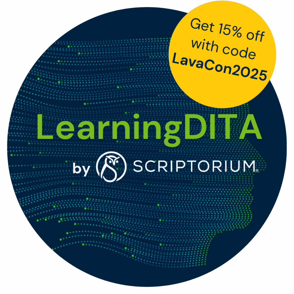 Blue circle with background of green and blue dots that form the sillouette of a face. Overlay text says, "LearningDITA by Scriptorium." In the top right corner, there's a yellow circle that says, "Get 15% off with code LavaCon2025"
